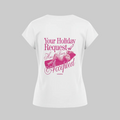 Camiseta Holiday Request