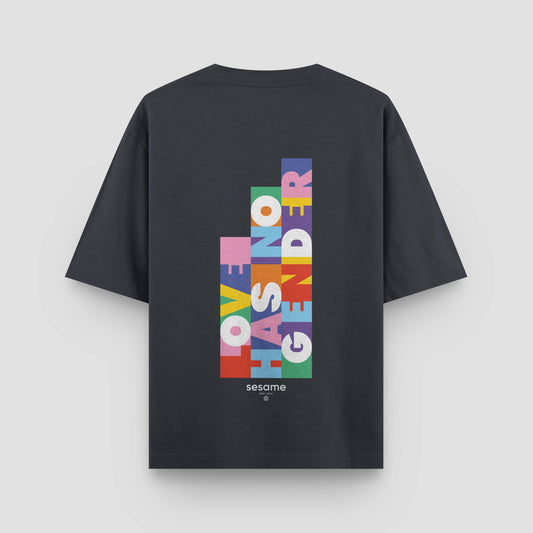 Camiseta Love has not gender